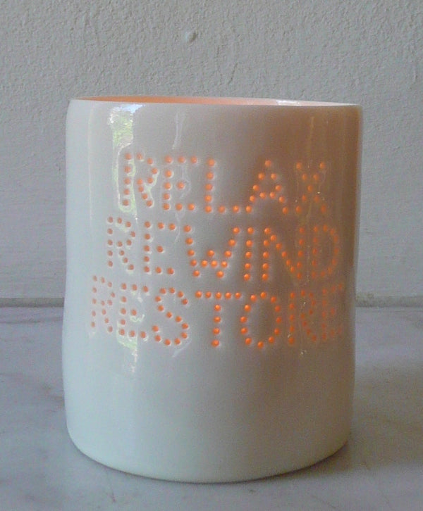 Relax, Rewind, Restore mini porcelain tealight holder